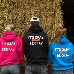 IT'S OKAY TO NOT BE OKAY Adults Unisex Hoodie