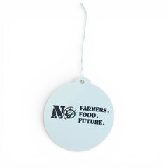 "No Farmers. No Food. No Future." Hanging Airfreshner - Scent Cool Water