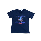 "A little Dirt Never Hurt" Blue Text Novelty Kids Navy T-Shirt