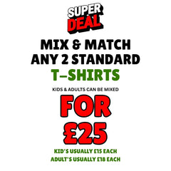 Mix & Match - Any 2 T-Shirts for £25