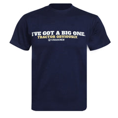 "I've Got A Big One... Tractor Obviously!" Standard Unisex Adults Navy T-Shirt
